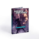 Dreams and Machines: Campaign Book 1 - Echoes Of An Ancient Enemy Dreams and Machines Modiphius Entertainment