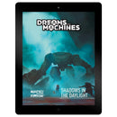 Dreams and Machines: Shadows In The Daylight (PDF) Dreams and Machines Modiphius Entertainment