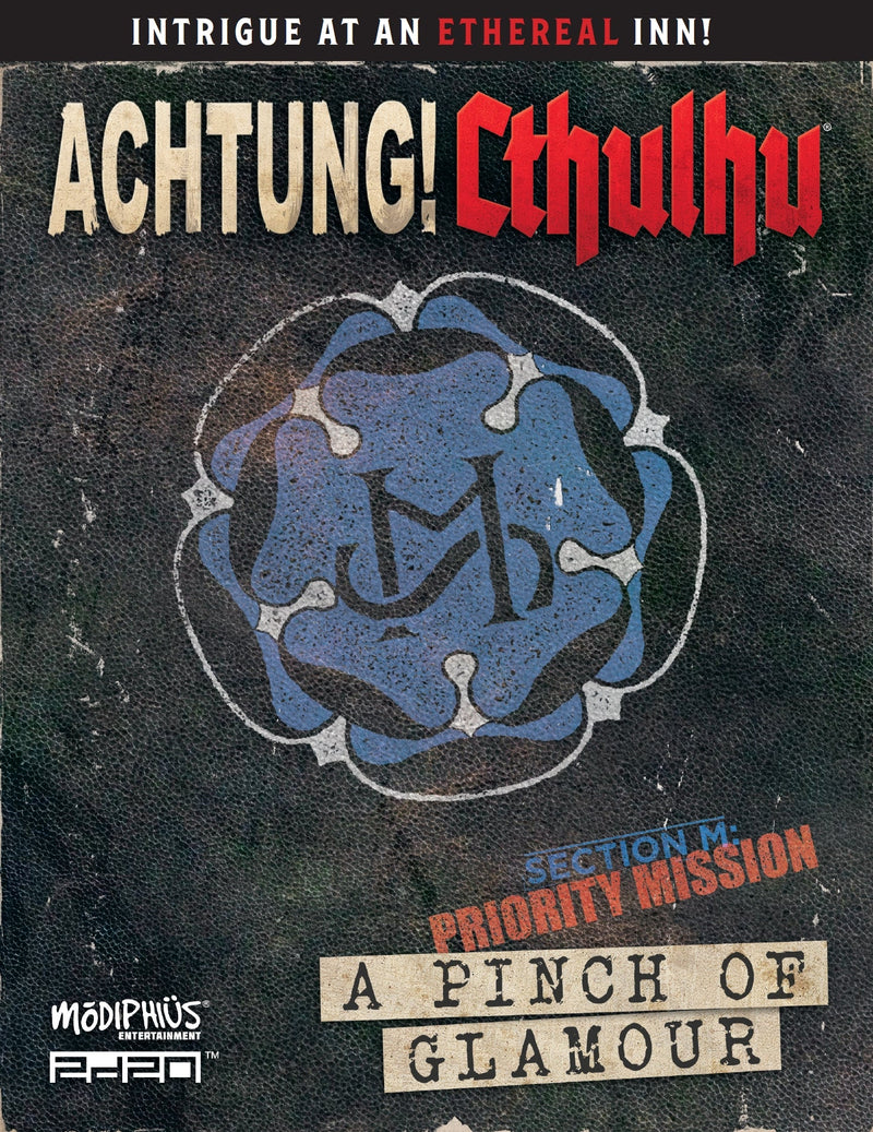 Achtung! Cthulhu 2d20 - Priority Mission 4: A Pinch of Glamour PDF