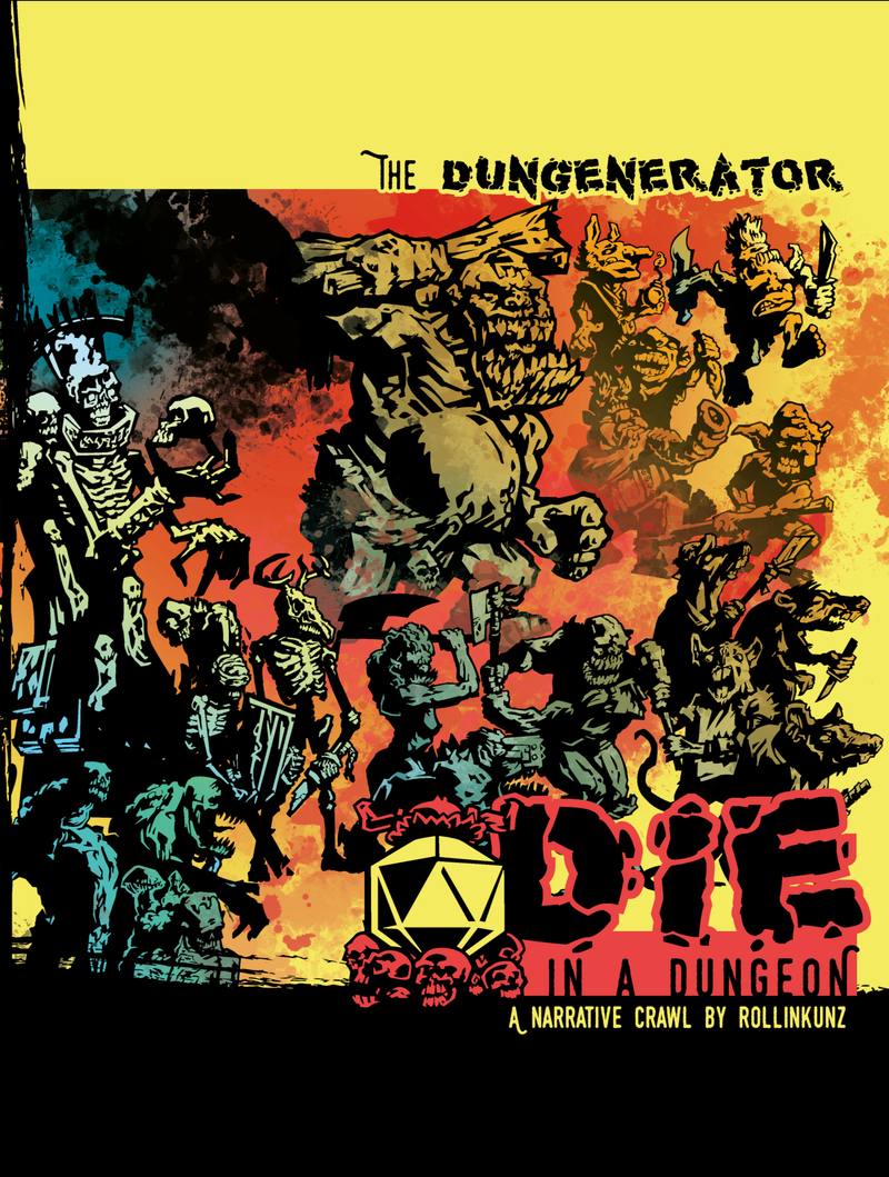 The DUNGENERATOR: DIE in a Dungeon