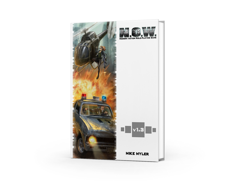 N.O.W. The Modern Action Roleplaying Game