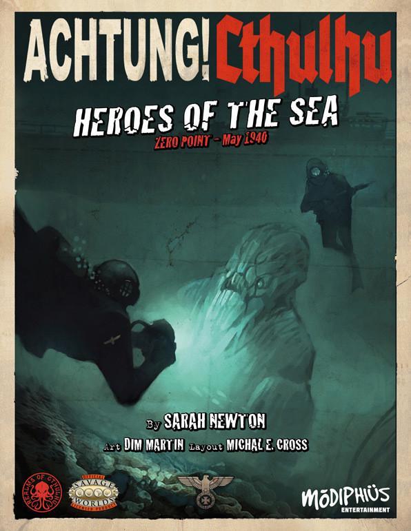 Achtung! Cthulhu - Zero Point - Heroes of the Sea - Savage Worlds - PDF - Modiphius Entertainment