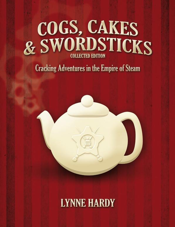 Cogs, Cakes & Swordsticks - Collected Edition - Modiphius Entertainment