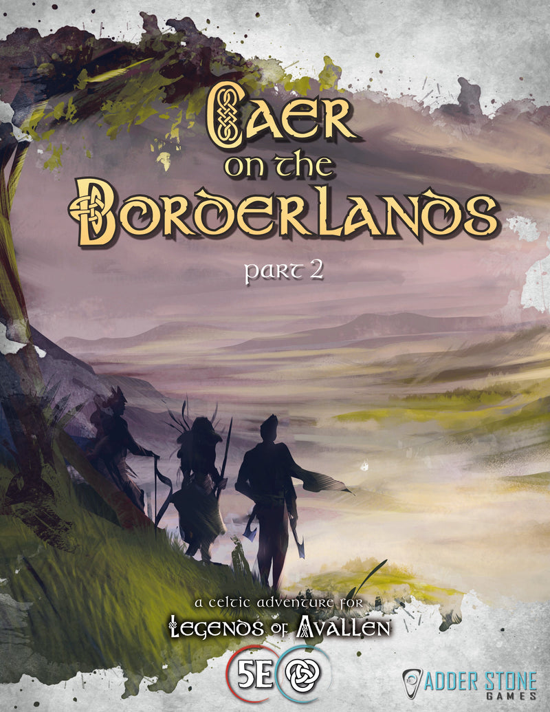 Legends of Avallen - Caer on the Borderlands: Part 2 (FREE PDF)