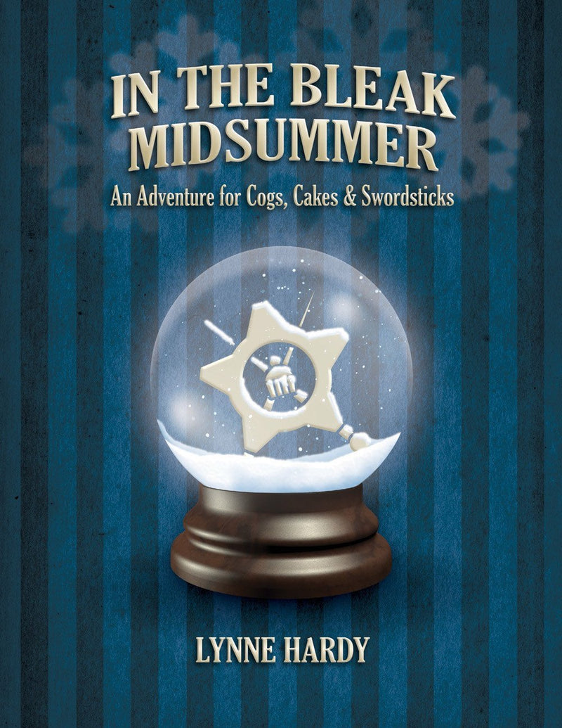 Cogs, Cakes & Swordsticks â€“ In The Bleak Midsummer - PDF - Modiphius Entertainment