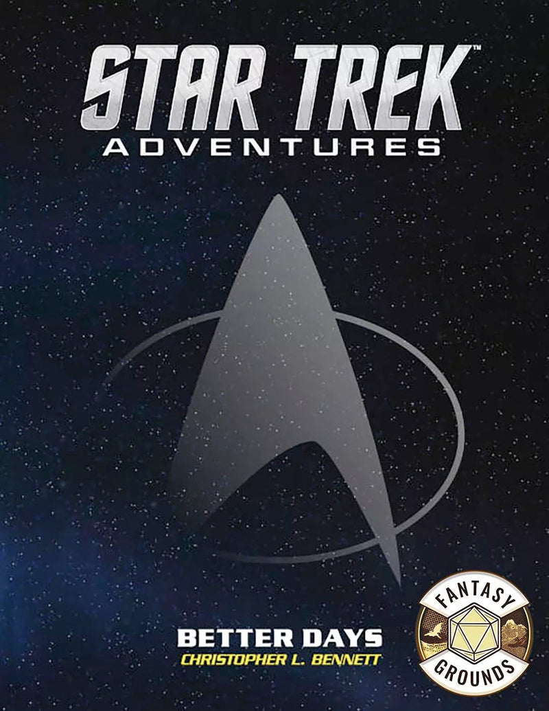Star Trek Adventures: Better Days - Fantasy Grounds (VTT)