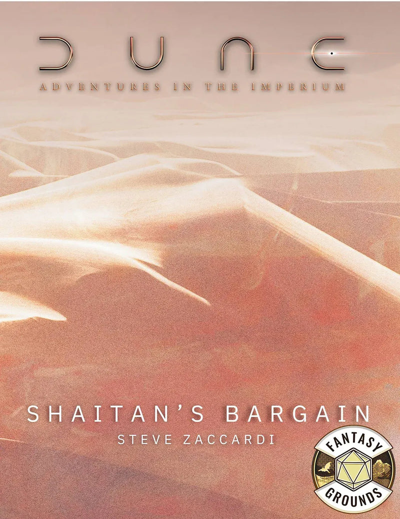 Dune - Adventures in the Imperium: Shaitan's Bargain - Fantasy Grounds (VTT)