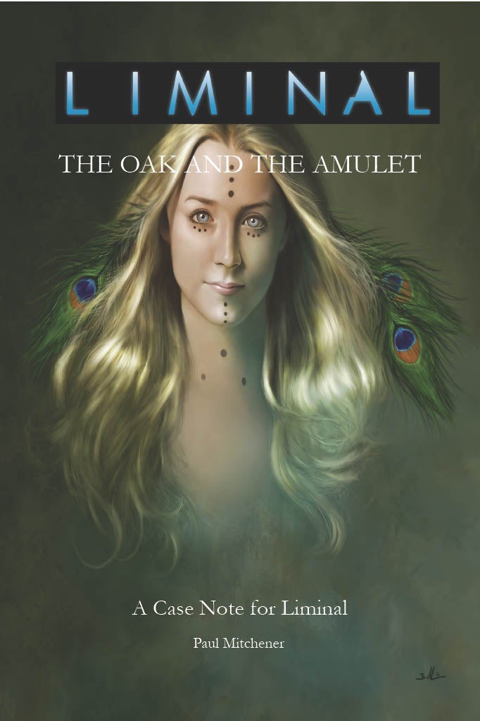 Liminal: The Oak and the Amulet - PDF Liminal Paul Mitchener 