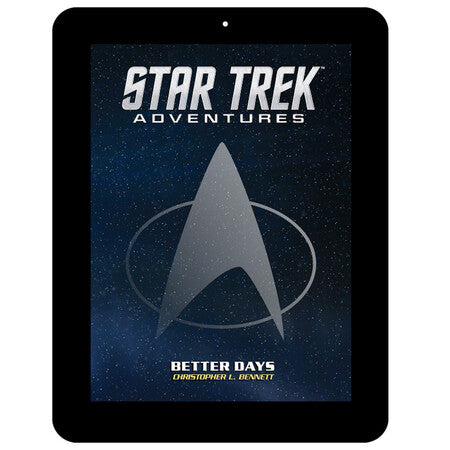 Star Trek Adventures MISSION PDF 020 Better Days Star Trek Adventures Modiphius Entertainment 